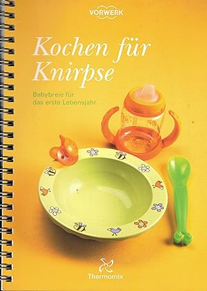 Imagen del vendedor de Kochen fr Knirpse. Babybreie fr das erste Lebensjahr (Thermomix) a la venta por Paderbuch e.Kfm. Inh. Ralf R. Eichmann