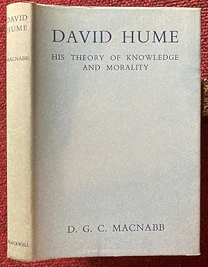 Imagen del vendedor de DAVID HUME. HIS THEORY OF KNOWLEDGE AND MORALITY. a la venta por Graham York Rare Books ABA ILAB