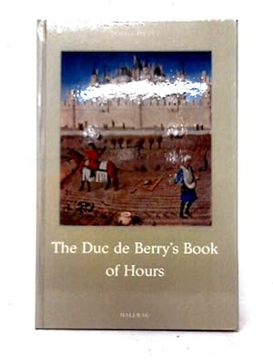 Seller image for The Duc de Berry's Book Of Hours for sale by World of Rare Books