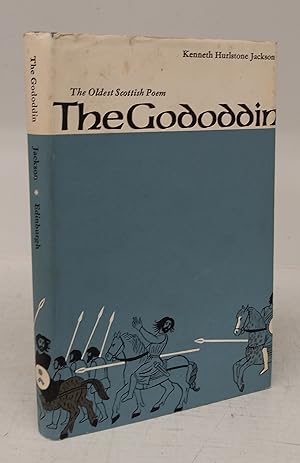 The Gododdin: The Oldest Scottish Poem