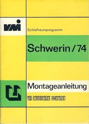 Schlafraumprogramm "Schwerin 74" - Montageanleitung Angebotsvarianten "Achat", "Saphir", "Achat-2...