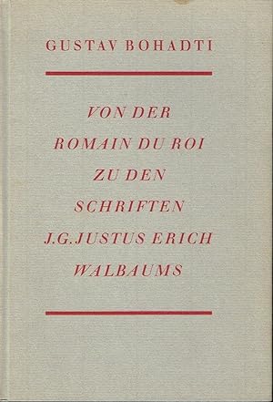 Immagine del venditore per Von der Romain du Roi zu den Schriften J. G. Justus Erich Walbaums Eine Schriftstudie venduto da Versandantiquariat Funke