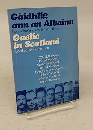 Seller image for Gaelic in Scotland; [ALBAINN, Gidhlig ann an] for sale by Attic Books (ABAC, ILAB)