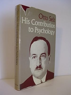 Imagen del vendedor de Otto Selz: His Contribution to Psychology a la venta por Lily of the Valley Books