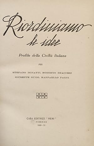 RIORDINIAMO LE IDEE. PROFILO DELLA CIVILTA' ITALIANA