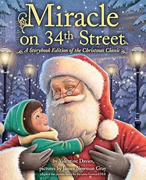 Bild des Verkufers fr Miracle on 34th Street: Storybook Edition of the Heartwarming Christmas Classic for Children zum Verkauf von Reliant Bookstore