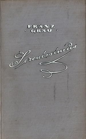 Imagen del vendedor de Serenissimus. Im Schatten der Franzsischen Revolution. Roman. [Erstausgabe]. a la venta por Antiquariat Lenzen