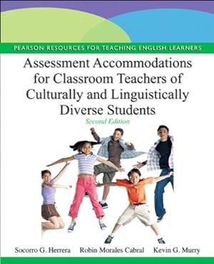 Seller image for Assessment Accommodations for Classroom Teachers of Culturally and Linguistically Diverse Students (2nd Edition) for sale by Reliant Bookstore