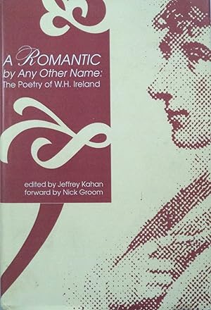 Bild des Verkufers fr The Poetry of W.h. Ireland 1801-1815: Including the Poet's Imitations, Satires, Romantic Verses, and Commentaries on Coleridge, Wordsworth, Southey, and Others (Studies in British Literature, 85) zum Verkauf von School Haus Books