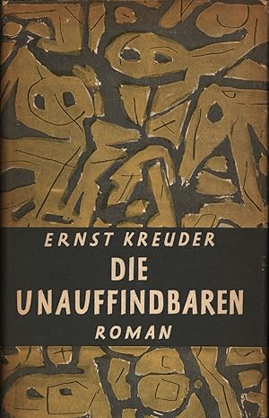 Bild des Verkufers fr Die Unauffindbaren. Roman. [Erstausgabe]. zum Verkauf von Antiquariat Lenzen