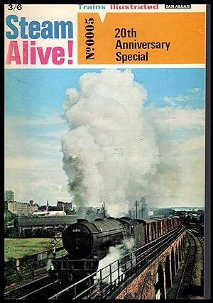STEAM ALIVE!: 20th Anniversary Special -- No.0005 by Ian Allan 1969