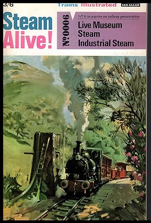 STEAM ALIVE!: Liver Museum Steam, Industrial Steam -- No.0006 by Ian Allan 1969