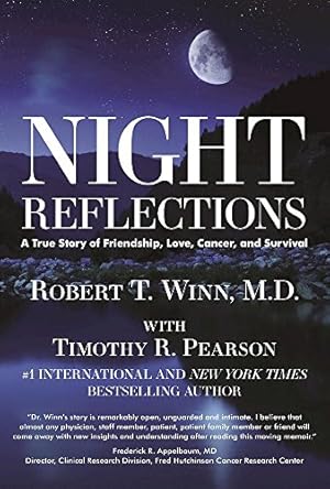 Seller image for Night Reflections: A True Story of Friendship, Love, Cancer, and Survival for sale by Reliant Bookstore