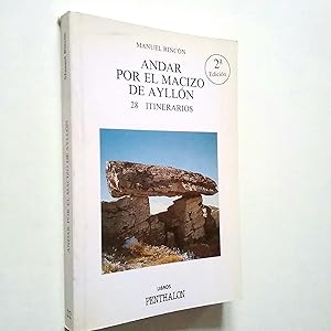 Seller image for Andar por el Macizo de Aylln. 28 itinerarios for sale by MAUTALOS LIBRERA