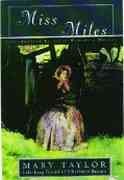Seller image for Miss Miles or a Tale of Yorkshire Life 60 Years Ago for sale by GreatBookPricesUK