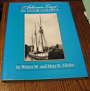 Schooner Days in Door County (Association for Great Lakes Maritime History Publication)