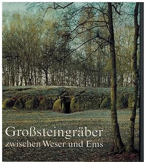 Großsteingräber zwischen Weser und Ems.