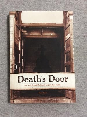 Seller image for Death's Door: The Truth Behind Michigan's Largest Mass Murder for sale by Book Nook
