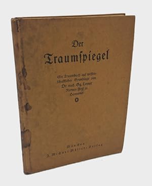 Der Traumspiegel. Ein Traumbuch auf wissenschaftlicher Grundlage.