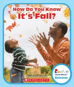 Bild des Verkufers fr How Do You Know It's Fall? (Rookie Read-About Science: Seasons) zum Verkauf von ZBK Books