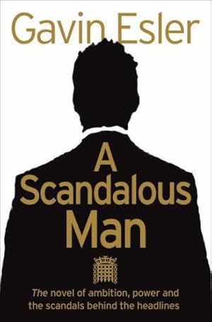 Seller image for A Scandalous Man for sale by WeBuyBooks