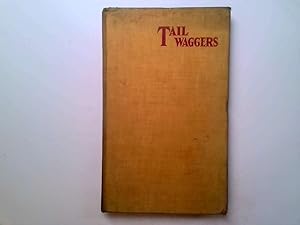 Imagen del vendedor de Tail Waggers a la venta por Goldstone Rare Books