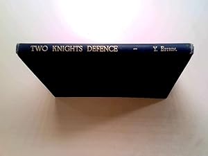 Imagen del vendedor de The Two Knights Defence a la venta por Goldstone Rare Books