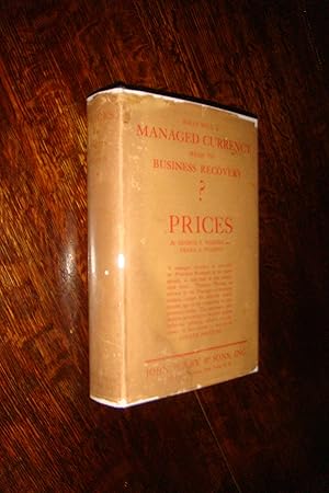 Seller image for Prices (in rare DJ) Managed & Compensated Dollar & Commodity for Economic Business Recovery & the Price System, Deflation, Inflation & Reflation for sale by Medium Rare Books