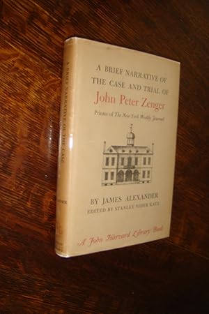 Image du vendeur pour John Peter Zenger - Printer of the New York Weekly Journal Newspaper : The Case and Trial of Seditious Libel and Freedom of the Press: A Brief Narrative mis en vente par Medium Rare Books