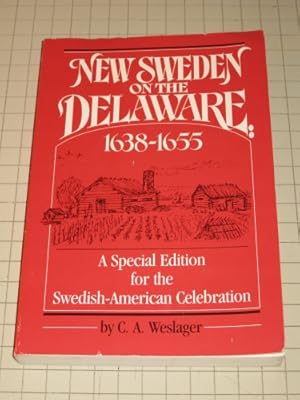 Image du vendeur pour New Sweden on the Delaware, 1638-1655 mis en vente par ZBK Books