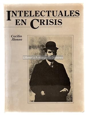 Imagen del vendedor de Intelectuales en crisis. Pio Baroja, Militante Radical (1905-1911), a la venta por Llibreria Antiquria Delstres