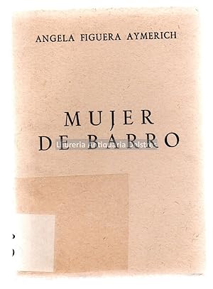 Bild des Verkufers fr Mujer de barro, poemas. zum Verkauf von Llibreria Antiquria Delstres