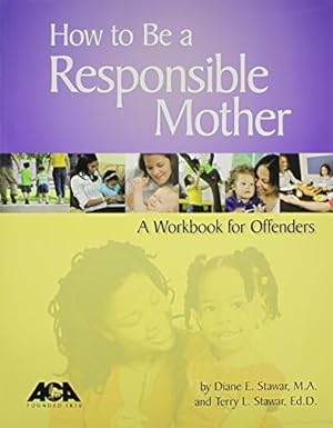 Seller image for How to Be a Responsible Mother: Workbook for sale by ZBK Books