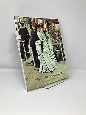 Seller image for The Victorians: British Painting in the Reign of Queen Victoria, 1837-1901 for sale by Southampton Books