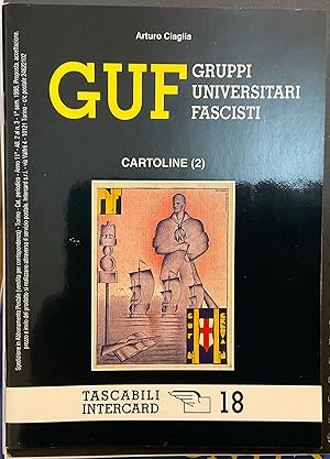 GUF Gruppi Universitari Fascisti. Cartoline (2). Tascabili Intercard 18