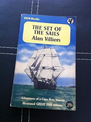 Bild des Verkufers fr The Set of the Sails: The Adventures of a Cape Horn Seaman zum Verkauf von WeBuyBooks 2