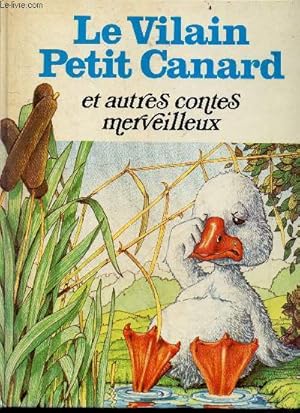 Bild des Verkufers fr Le vilain petit canard et autres contes merveilleux zum Verkauf von Le-Livre