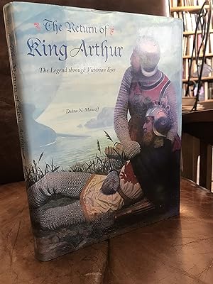 Seller image for The Return of King Arthur: The Legend Through Victorian Eyes for sale by Reliant Bookstore