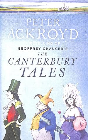 Seller image for The Canterbury Tales: A retelling by Peter Ackroyd for sale by M Godding Books Ltd