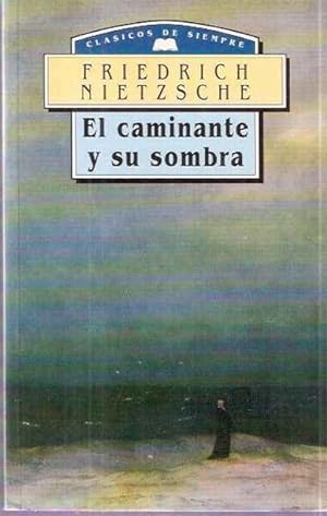 Seller image for El caminante y su sombra for sale by SOSTIENE PEREIRA