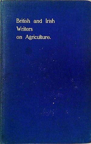 Immagine del venditore per British and Irish Writers on Agriculture venduto da Pendleburys - the bookshop in the hills