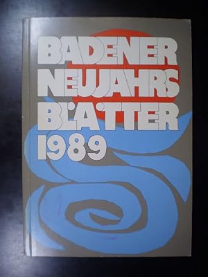 Bild des Verkufers fr Badener Neujahrsbltter 1989. Vierundsechzigster Jahrgang. zum Verkauf von Buchfink Das fahrende Antiquariat