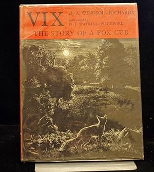 Bild des Verkufers fr Vix The Story of a Fox Cub zum Verkauf von Richard Thornton Books PBFA