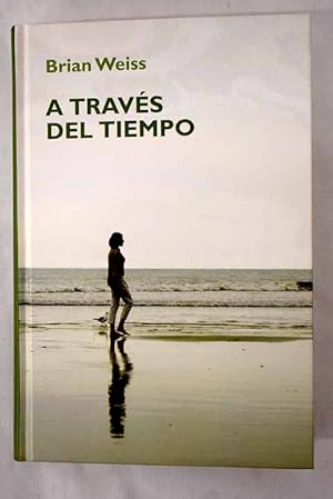 Seller image for A travs del tiempo for sale by Alcan Libros