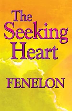 Bild des Verkufers fr The Seeking Heart (Library of Spiritual Classics) zum Verkauf von -OnTimeBooks-