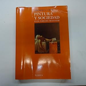 Imagen del vendedor de PINTURA Y SOCIEDAD EN EL PARIS DEL SIGLO XVIII. a la venta por Librera J. Cintas