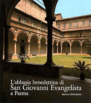 Image du vendeur pour L'abbazia benedettina di San Giovanni Evangelista a Parma mis en vente par Di Mano in Mano Soc. Coop