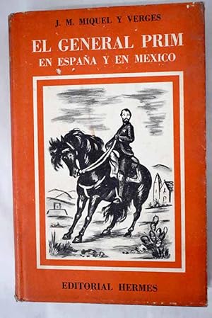 Immagine del venditore per El general Prim en Espaa y en Mxico venduto da Alcan Libros