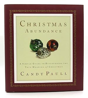 Christmas Abundance: A Simple Guide to Discovering the True Meaning of Christmas