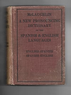 A New Pronouncing Dictionary of the Spanish and English Languages